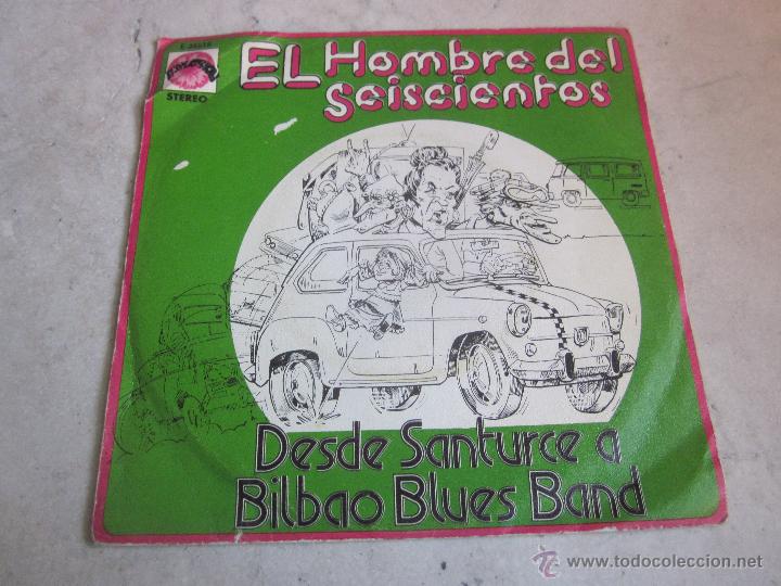 Disques de vinyle: DESDE SANTURCE A BILBAO BLUES BAND - EL HOMBRE DEL SEISCIENTOS - EXPLOSION 1973
