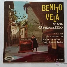 Discos de vinilo: BENITO VELA Y SU ORGANILLO - MADRID / LAS CORSARIAS / AY MI SOMBRERO / LOS CHURUMBELES (EP 1967)