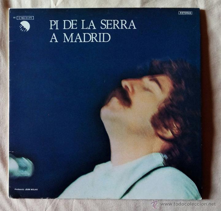 Discos de vinilo: PI DE LA SERRA, A MADRID (EMI) LP - GATEFOLD PEDIDO MINIMO 7&euro; - Foto 1