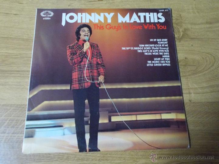 Discos de vinilo: JOHNNY MATHIS.THIS GUY&acute;S LOVE WHIT  YOU - Foto 1