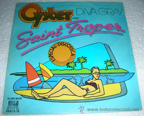 Discos de vinilo: OYSTER CON DIVA GRAY - SAINT TROPEZ - SINGLE - Foto 1