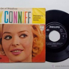 Discos de vinilo: RAY CONNIFF PRESENTS JEROME KERN * SMOKE GETS IN YOUR EYES + 3 * EP PHILIPS. Lote 53597326
