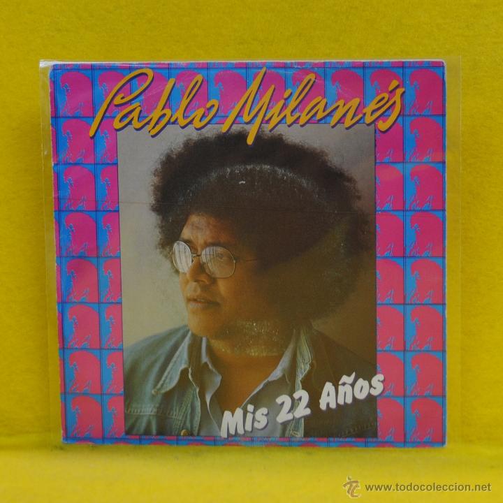Discos de vinilo: PABLO MILANES - MIS 22 AOS -SINGLE - Foto 1