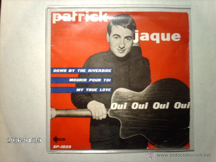 Discos de vinilo: patrick jaque  -  oui, oui, oui, oui   +  3 - Foto 1