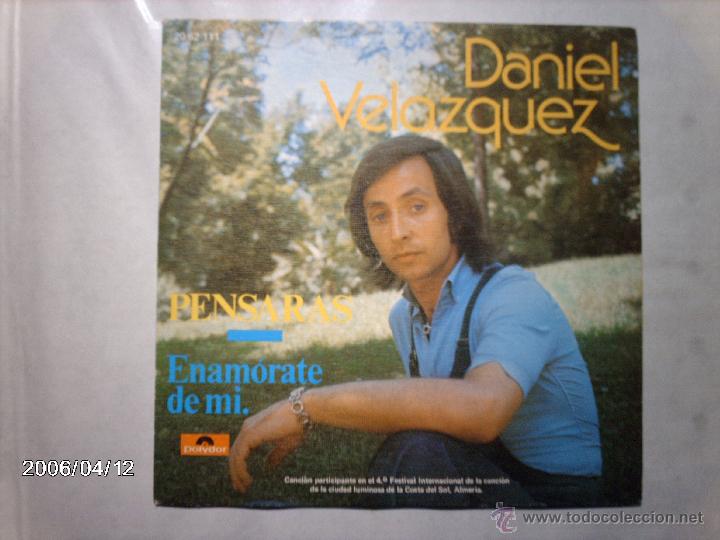 Discos de vinilo: daniel velazquez  -  pensaras  +  enamorate de mi - Foto 1