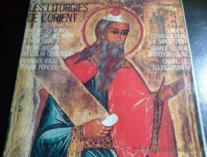 Discos de vinil: LES LITURGIES DE L'ORIENT, LITURGIAS DE ORIENTE. COROS B&Uacute;LGAROS, ENSEMBLE VOCAL TRAJAN POPESCO - LP