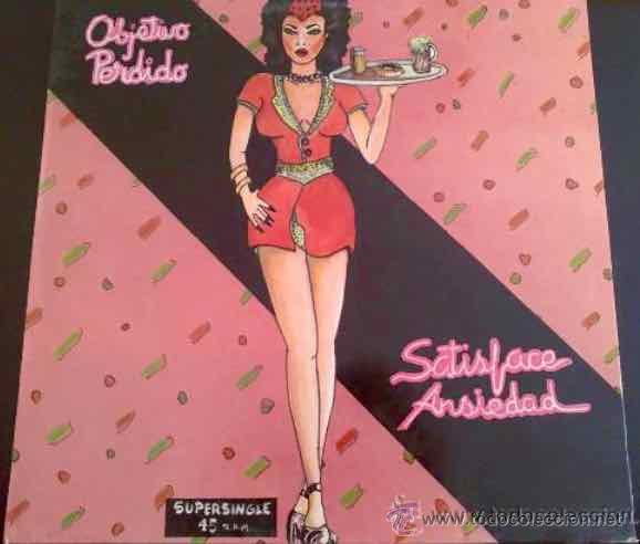 Discos de vinilo: OBJETIVO PERDIDO, SATISFACE ANSIEDAD - SUPER SINGLE (MAXI SINGLE) - Foto 1