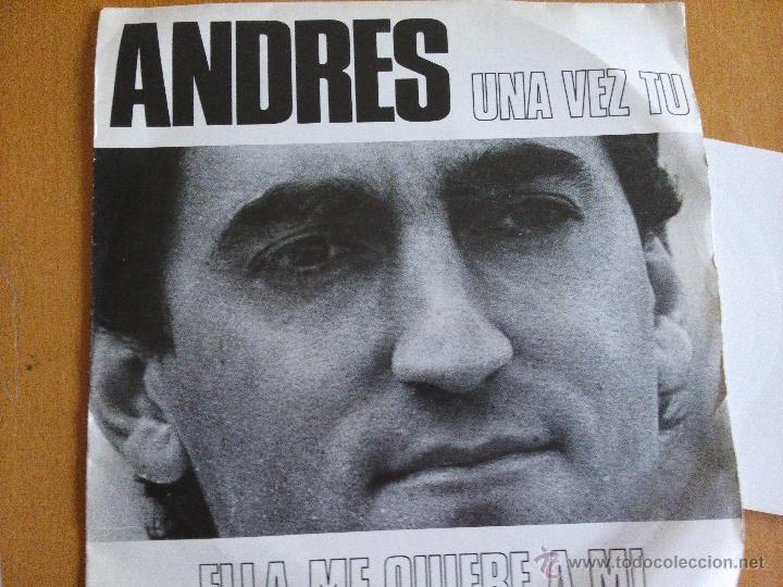 Dischi in vinile: ANDRES UNA VEZ TU / ELLA ME QUIERE A MI SINGLE PORMO 1981 CON HOJA PROMOCIONAL