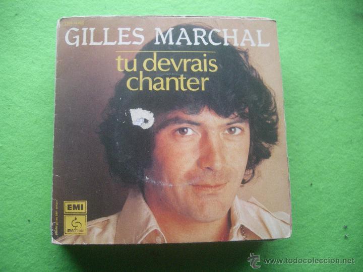 Discos de vinilo: GILLES MARCHAL TU DEVRAIS CHANTER SINGLE EMI - Foto 1