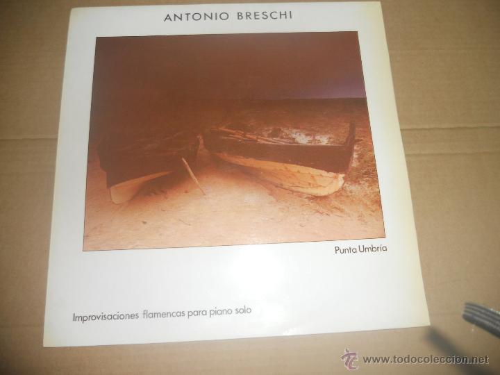 Discos de vinilo: ANTONIO BRESCHI (LP) PUNTA UMBRIA A&Ntilde;O 1987 - Foto 1