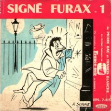 Discos de vinilo: SIGNÉ FURAX - 1 - SINGLE VINILO 7’’ - GRABACIÓN SERIAL RADIOFÓNICO - EDITADO EN FRANCIA - VOGUE. Lote 53845123