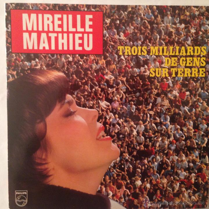 Discos de vinilo: MIREILLE MATHIEU - TROIS MILLIARDS DE GENS SUR TERRE - Foto 1