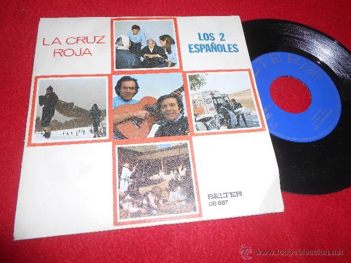 Discos de vinilo: LOS DOS 2 ESPA&Ntilde;OLES La cruz roja/Sabado domingo y lunes 7 SINGLE 1978 Belter