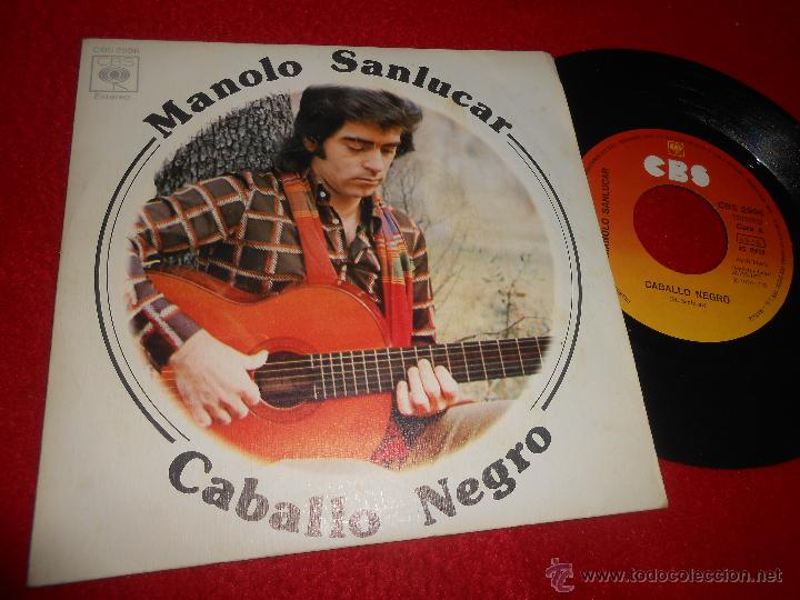 Discos de vinilo: MANOLO SANLUCAR Caballo negro/Los Fantasmas de la guerra 7'' SINGLE 1975 GUITARRA FLAMENCA GUITAR
