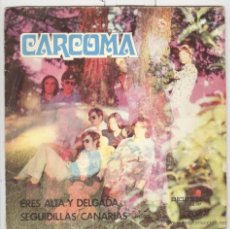 Discos de vinilo: CARCOMA. ERES ALTA Y DELGADA. BELTER 1973. SP. Lote 53855263