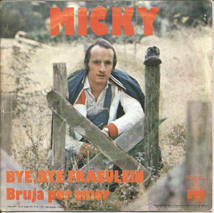Discos de vinil: MICKY-BYE, BYE, FRAEULEIN + BRUJA POR AMOR SINGLE VINILO 1975 SPAIN