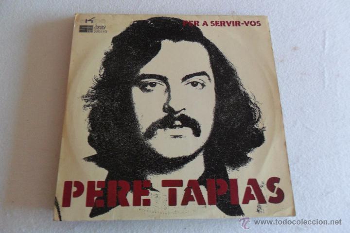 Discos de vinilo: PERE TAPIES - PER A SERVIR-VOS 1973 - Foto 1