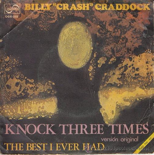 Discos de vinilo: BILLY CRASH CRADDOCK - KNOCK THEREE TIMES - SINGLE ESPA&Ntilde;OL DE VINILO - Foto 1