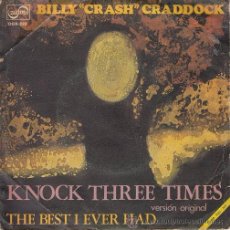 Discos de vinilo: BILLY CRASH CRADDOCK - KNOCK THEREE TIMES - SINGLE ESPAÑOL DE VINILO