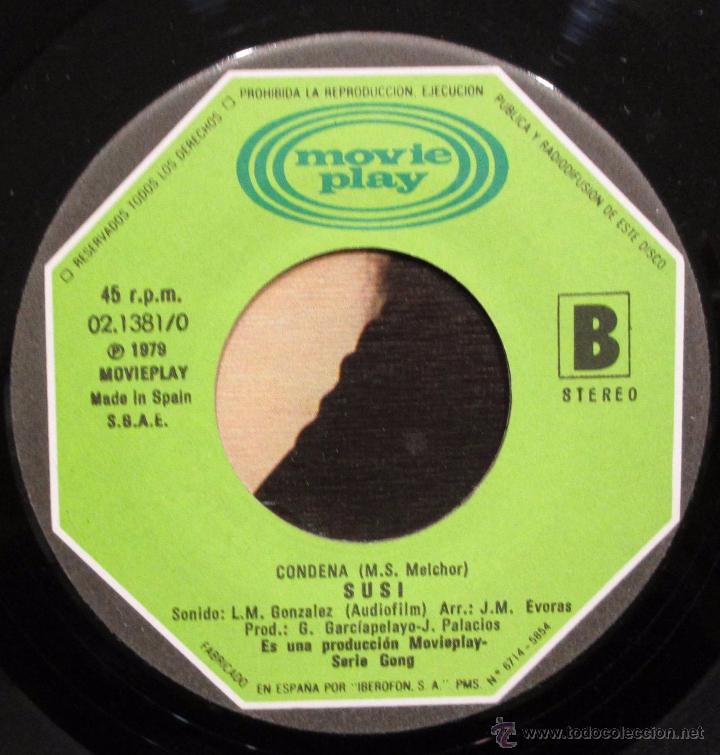 Discos de vinilo: SINGLE - SUSI - AL SENTIRTE YO EN MIS LABIOS - CONDENA -1979 - Foto 3
