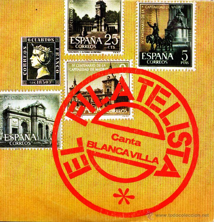 Discos de vinil: BLANCA VILLA-EL FILATELISTA + MARCHA FILATELICA SINGLE VINILO 1977 SPAIN