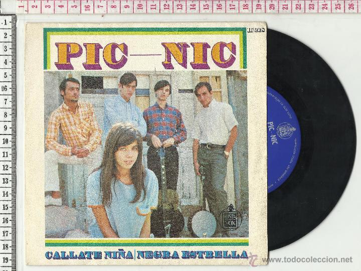 Discos de vinil: 11.129 DISCO VINILO SINGLE PIC-NIC, CALLATE NI&Ntilde;A, NEGRA ESTRELLA