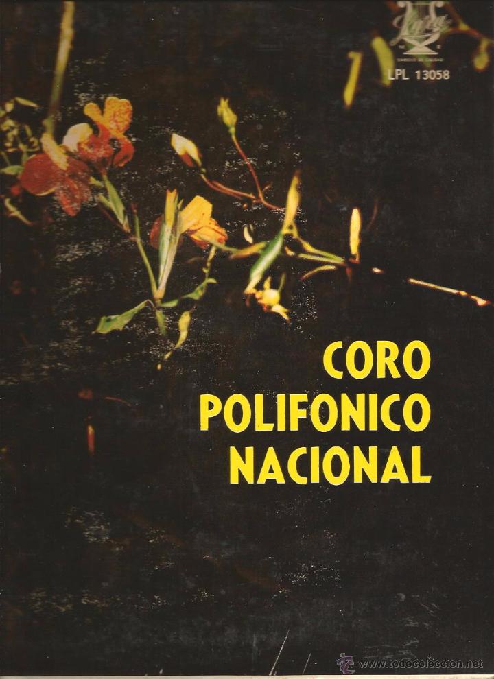 Dischi in vinile: LP BOLIVIA - CORO POLIFONICO NACIONAL ( SED DE AMOR, POTOSINO SOY, COCHU DE PACHAMAMA, LA KANTUKA