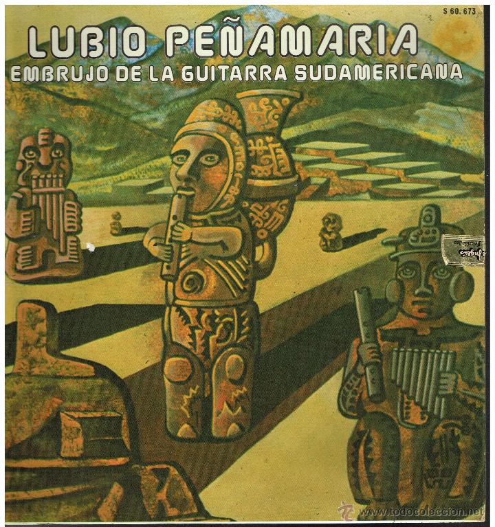 Disques de vinyle: Lubio Pe&ntilde;amaria - El embrujo de la guitarra sudamericana - Lp 1981