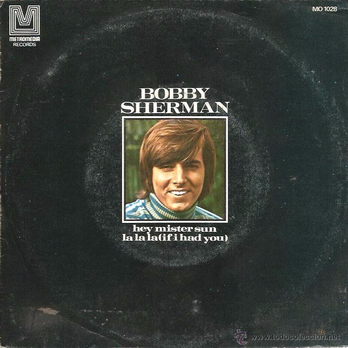 Discos de vinilo: SG BOBBY SHERMAN : HEY MISTER SUN - Foto 1