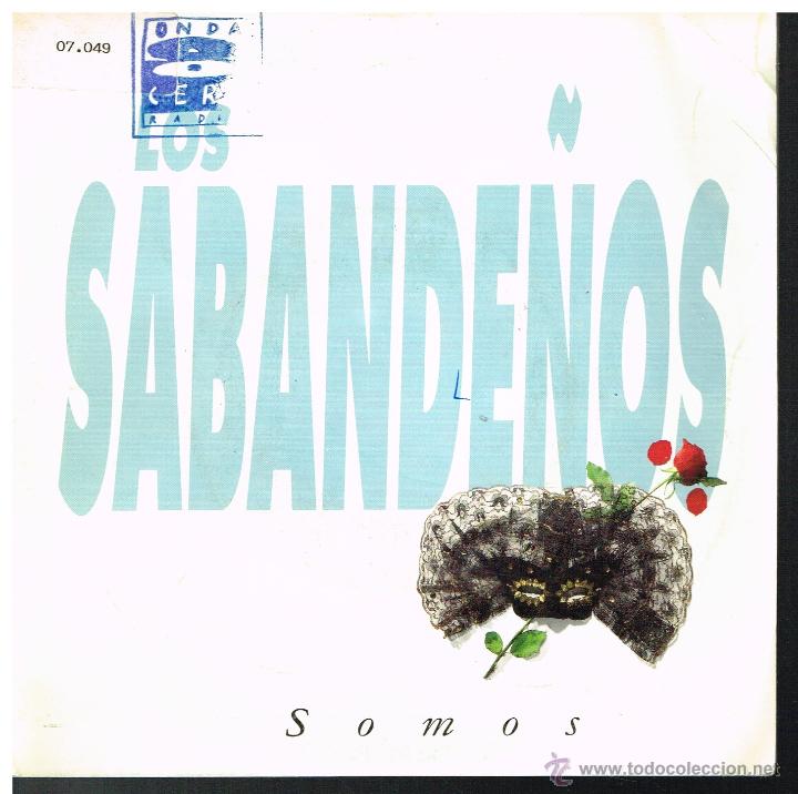 Discos de vinilo: Los Sabande&ntilde;os - Somos - Single 1992 - Foto 1