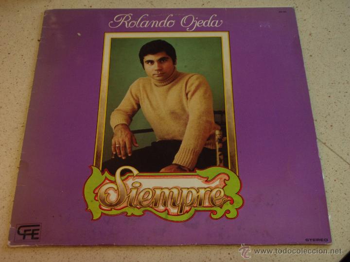 Discos de vinilo: ROLANDO OJEDA ( SIEMPRE ) 1978 - SPAIN LP33 CFE - Foto 1
