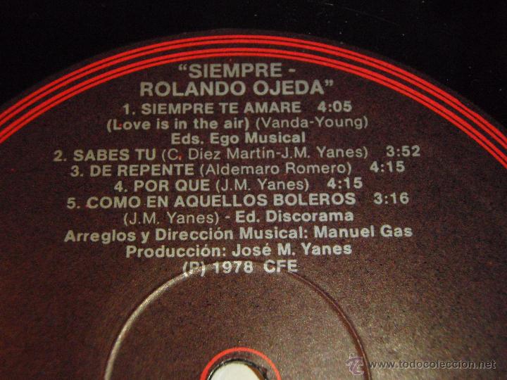 Discos de vinilo: ROLANDO OJEDA ( SIEMPRE ) 1978 - SPAIN LP33 CFE - Foto 4
