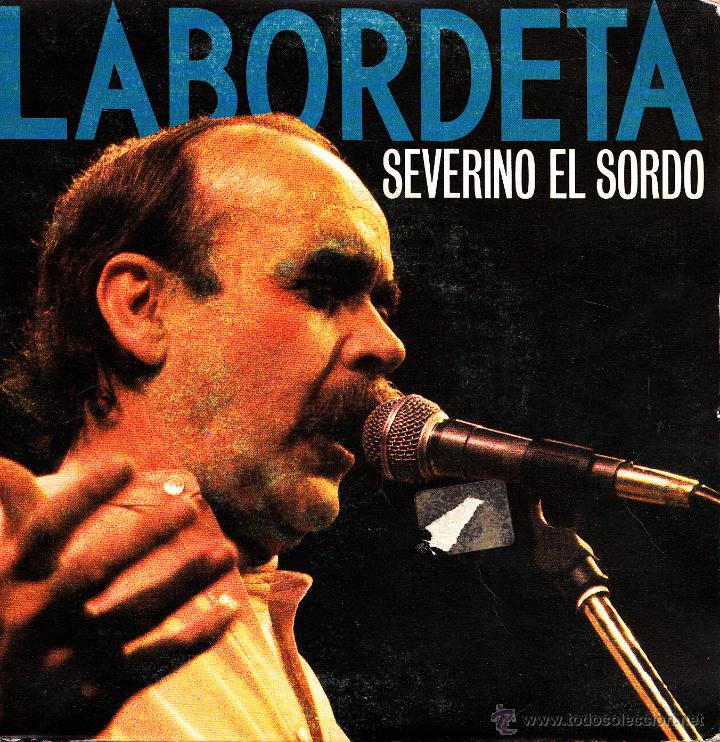 Discos de vinil: LABORDETA-SEVERINO EL SORDO + CANTO A LA LIBERTAD SINGLE VINILO 1987 SPAIN