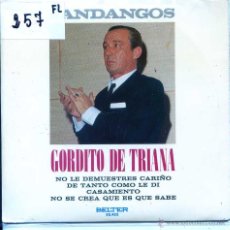 Discos de vinilo: GORDITO DE TRIANA / NO LE DEMUESTRES CARIÑO + 3 (EP 1972). Lote 54394187