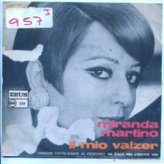 Discos de vinilo: MIRANDA MARTINO / IL MIO VALZER / UNA ROSA NEL SOLE (SINGLE PROMO ITALIANO). Lote 54411897