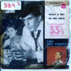 Discos de vinilo: NICO FIDENCO / WHAT A SKY / SU NEL CIELO (SINGLE 1961) 33 RPM. Lote 54413162