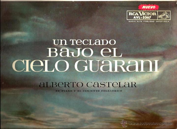 Dischi in vinile: LP ALBERTO CASTELAR, SU PIANO Y SU CONJUNTO FOLKLORICO : UN TECLADO BAJO EL CIELO GUARANI