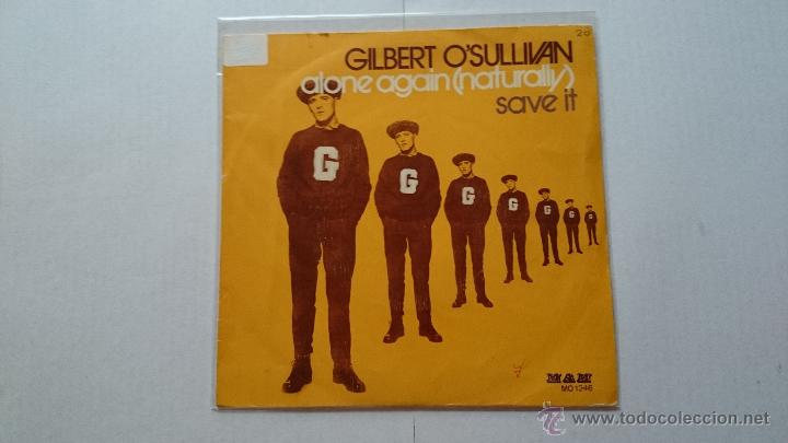 Discos de vinilo: GILBERT OSULLIVAN - ALONE AGAIN (NATURALLY) / SAVE IT (1972) - Foto 1