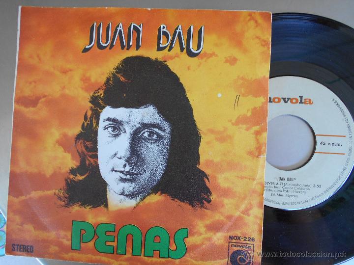 Discos de vinilo: JUAN BAU-single PENAS- 1974 - Foto 1