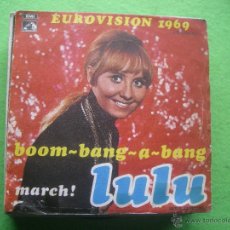 Discos de vinilo: LULU - BOOM BANG-A-BANG + MARCH! - SG 1969 -EUROVISION. Lote 54502245