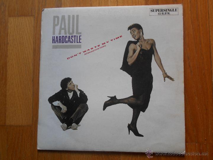 Discos de vinilo: PAUL HARDCASTLE Dont waste my time - Foto 1