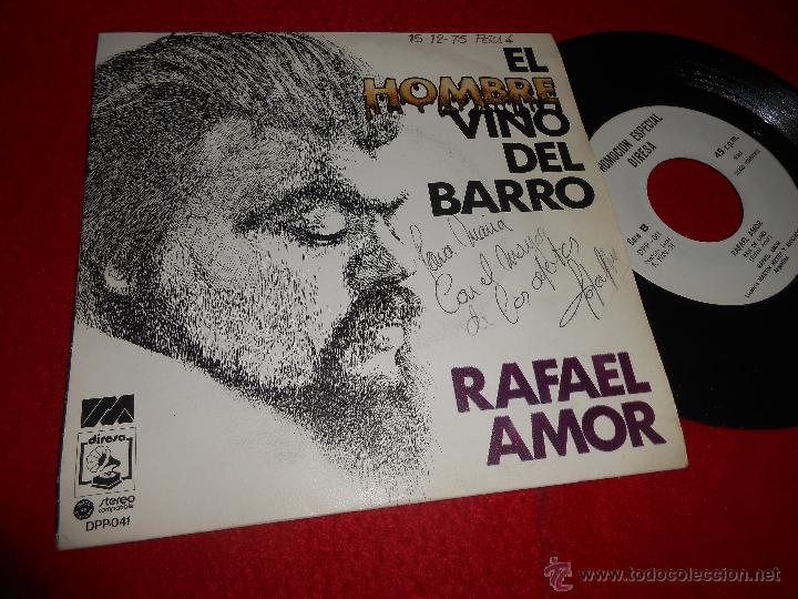 Discos de vinilo: RAFAEL AMOR El hombre vino del barro/Pais de lino 7 SINGLE 1974 Diresa PROMO ESPAÑA SPAIN - Foto 1 - 54527654