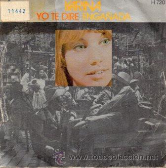 Discos de vinilo: KARINA- YO TE DIR&Eacute; + ENGA&Ntilde;ADA - SG 1971 - Foto 1
