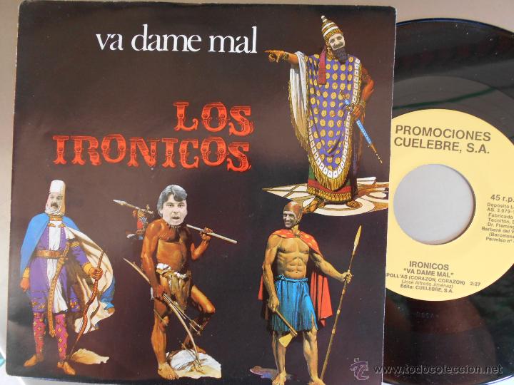Disques de vinyle: LOS IRONICOS-SINGLE VA DAME MAL-1988 NUEVO