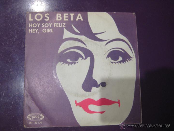 Los Beta Sg Sonoplay 1968 Hoy Soy Feliz Hey Gi Buy Maxi Singles Music By Spanish Bands Of The 50s And 60s At Todocoleccion