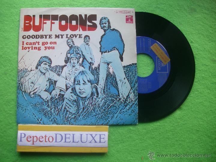 Dischi in vinile: BUFOONS  GOODBYE MY LOVE SG SPAIN 1970 PDELUXE