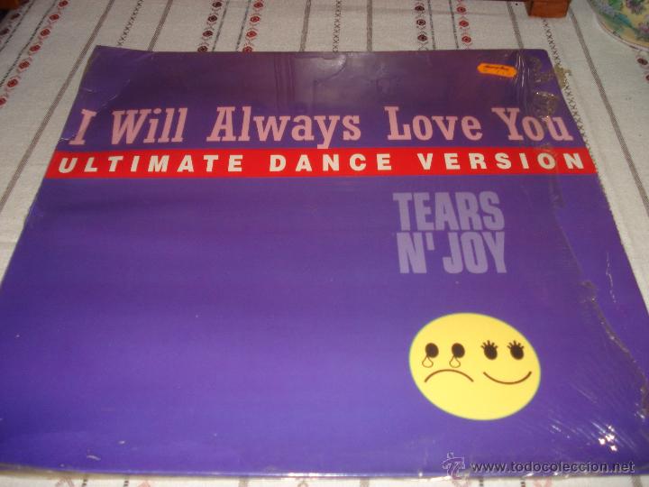 Discos de vinilo: TEARS N&acute;JOY I WILL ALWAYS LOVE YOU - Foto 1