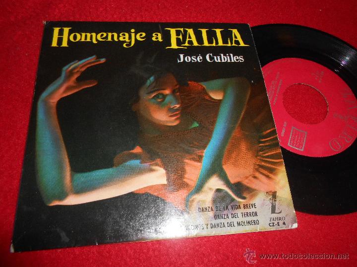 Discos de vinilo: JOSE CUBILES Homenaje a Falla.Danza de la vida breve/Danza del terror +1 7'' EP 1959 Zafiro