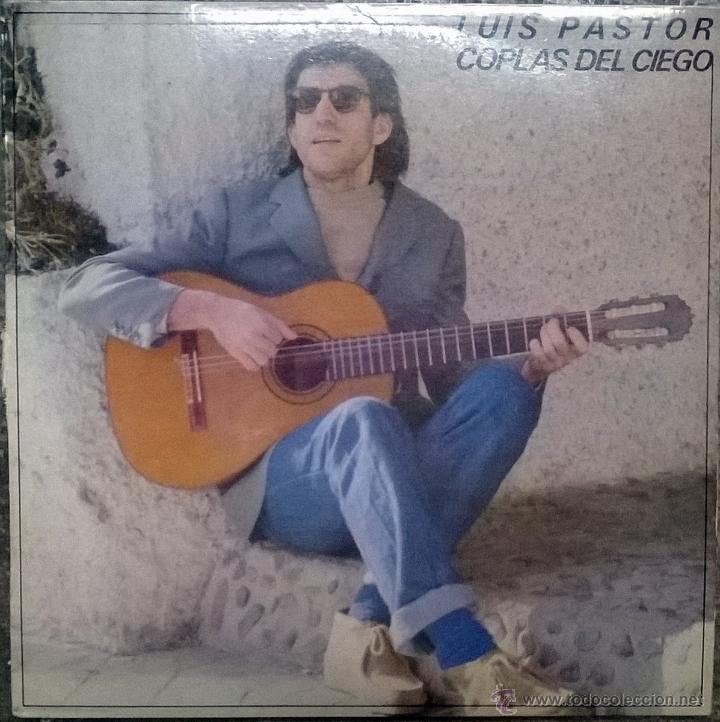 Discos de vinilo: Luis Pastor. Coplas del ciego. RCA, Esp. 1983 LP - Foto 1