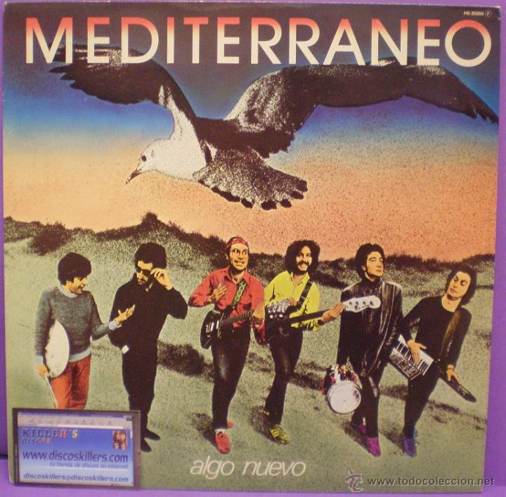 Disques de vinyle: Mediterr&aacute;neo - Algo Nuevo -  LP editado por Chapa Discos 1982 (HS-35.055)